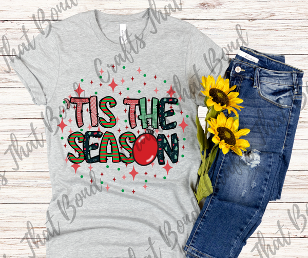 Tis the Season T-Shirt