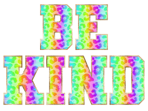 Be Kind Tye Dye Transfer Only