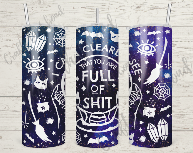 I can Cleary see you are full of.... Sublimation Tumbler