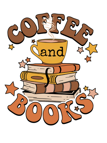 Coffee and Books DTF Transfer Only