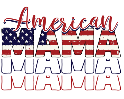 American Mama DTF Transfer Only