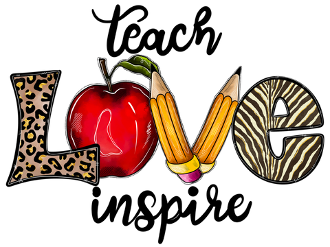 Teach, Love, Inspire (Leopard Pencil) DTF Transfer Only