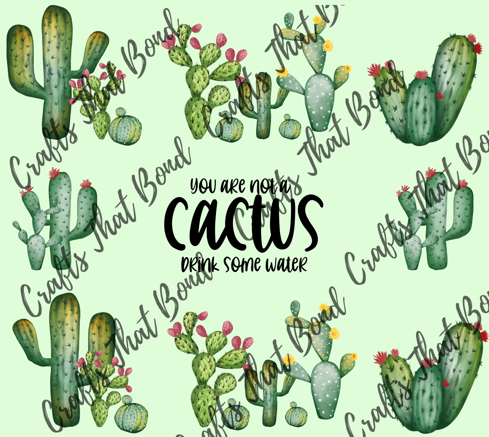 DIGITAL FILE- You are NOT a Cactus Drink your Water 20oz Skinny Tumbler Wrap