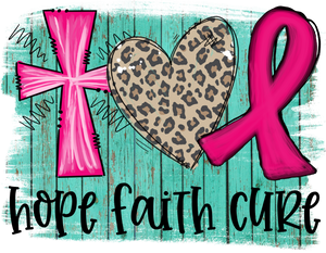 Hope Faith Cure DTF Transfer Only